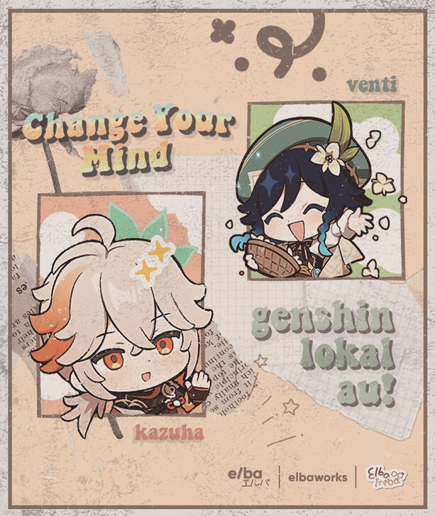 change your mind // kazuven lokal au!